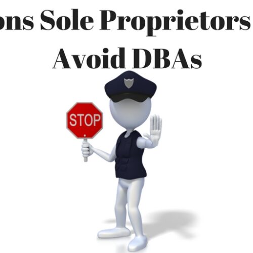 3 Reasons Sole Proprietors Should Avoid DBAs